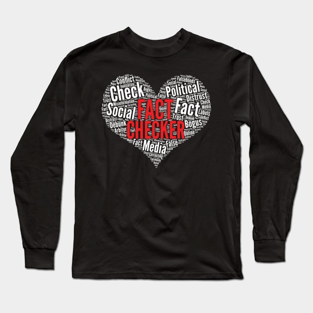 Fact-Checker Heart Shape Word Cloud Design graphic Long Sleeve T-Shirt by theodoros20